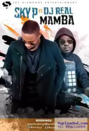 Sky P - Mamba ft. DJ Real